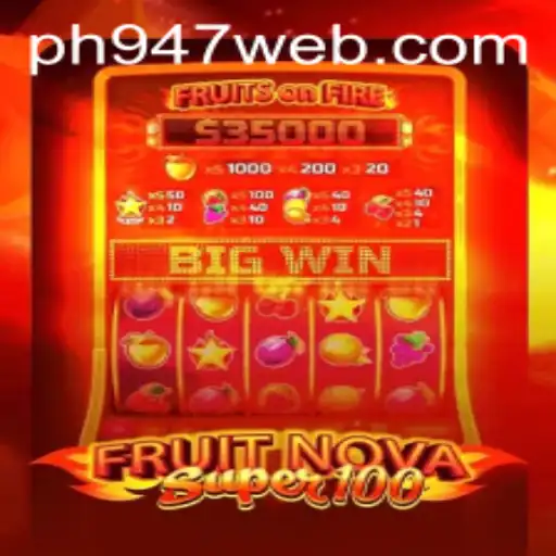 Discovering the Excitement of FruitNovaSuper100: A Journey into Gaming