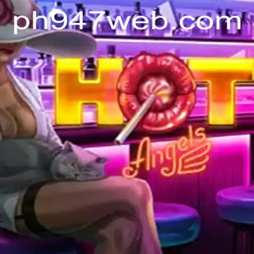 HotAngels: Exploring the Exciting World of PH947.COM's Newest Game Sensation