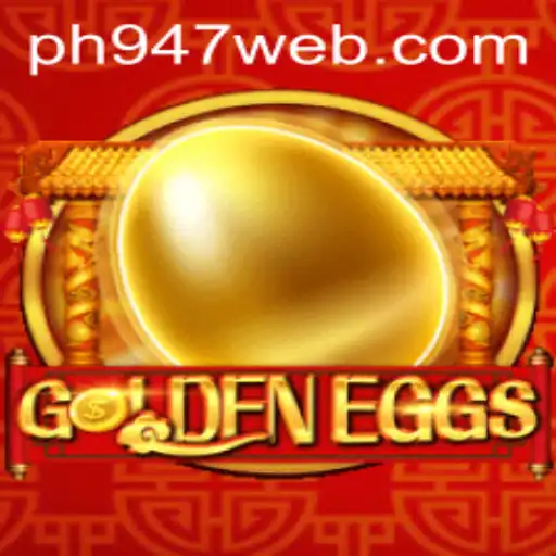 Exploring the Exciting World of GoldenEggs and PH947.COM