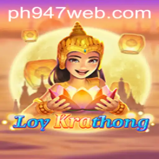 Exploring the Cultural Intricacies of LoyKrathong: A Unique Gaming Experience with PH947.COM