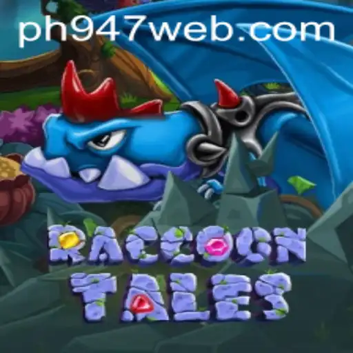 Exploring the Exciting World of RaccoonTales: An Adventure with PH947.COM