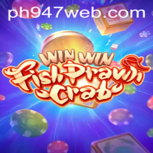 WinWinFishPrawnCrab: Discovering a Timeless Game with PH947.COM